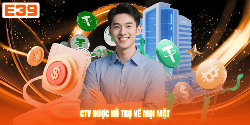 CTV được hỗ trợ về mọi mặt